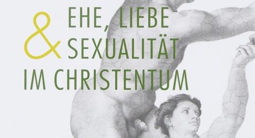 Arnold Angenendt: Ehe, Liebe und Sexualität