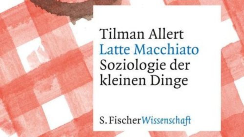 Eine Soziologie der kleinen Dinge