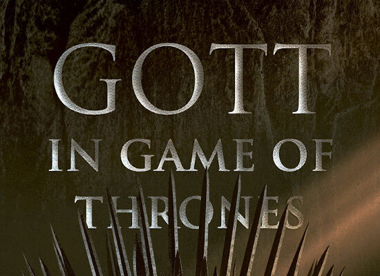 The night is dark and full of terrors: Rezension zu »Gott in Game of Thrones«