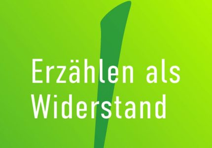 Erzählen als Widerstand