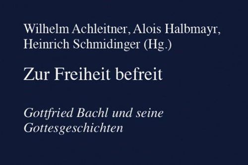 Gottfried Bachl – ein begnadeter Zündler