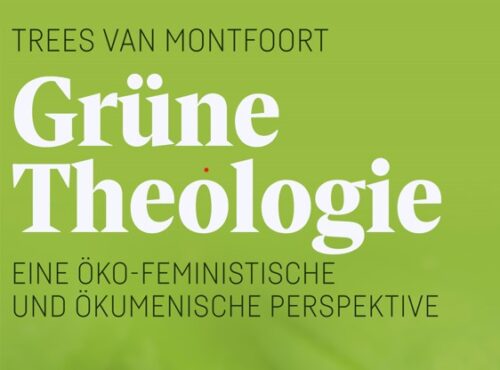 Die Agency aller Geschöpfe. Im Gespräch mit Trees van Montfoort über Grüne Theologie