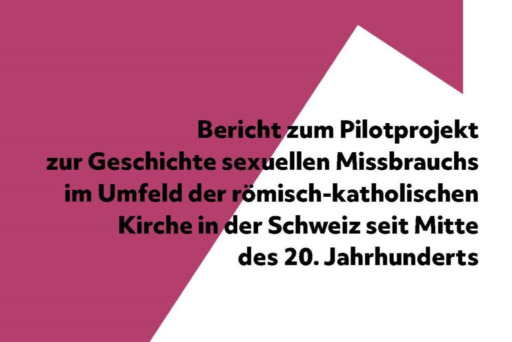 Geschichte des sexuellen Missbrauchs katholische Kirche Schweiz