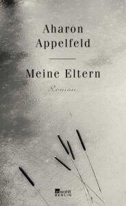 Aharon Appelfeld Meine Eltern Buchcover